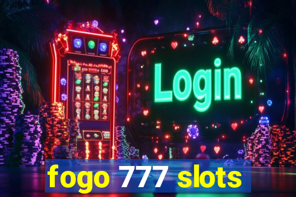 fogo 777 slots